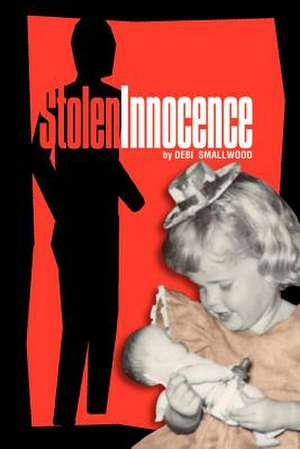 Stolen Innocence de Debi Smallwood