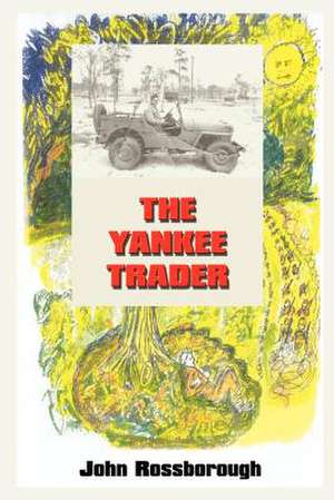 THE YANKEE TRADER de John Rossborough