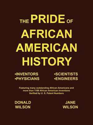 The Pride of African American History de Donald Wilson