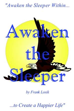 Awaken the Sleeper de Frank Losik