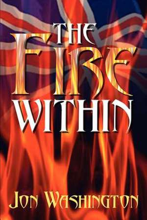 The Fire Within de Jon Washington