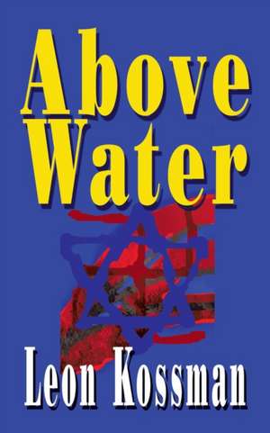Above Water de Leon Kossman