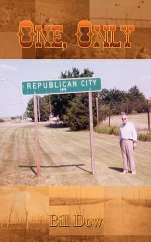 One, Only de Bill Dow