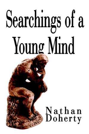 Searchings of a Young Mind de Nathan Doherty