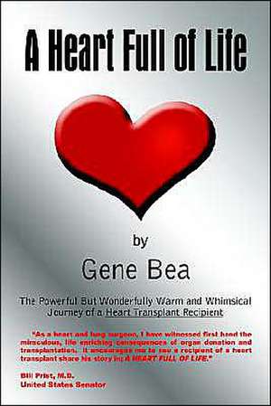 A Heart Full of Life de Gene Bea