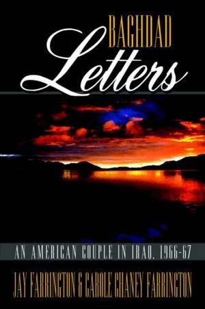 Baghdad Letters de Jay Farrington