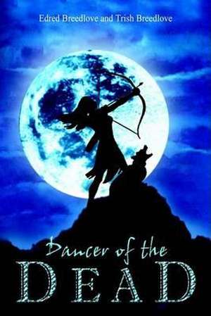 Dancer of the Dead de Eldred Breedlove