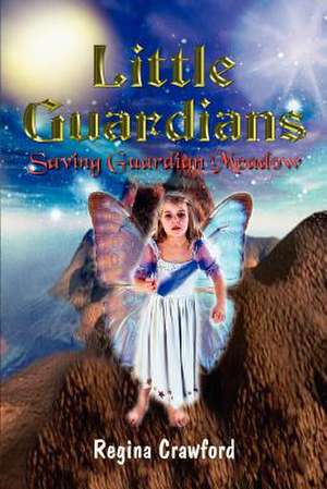 Little Guardians de Regina Crawford