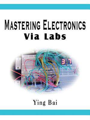 Mastering Electronics Via Labs de Ying Bai