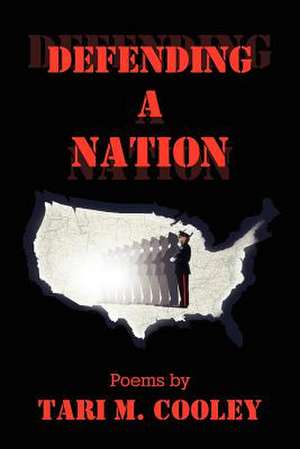 Defending A Nation de Tari M. Cooley