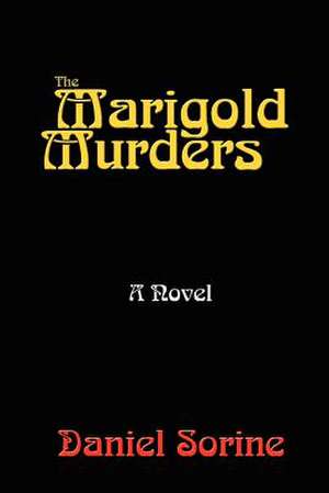 The Marigold Murders de Daniel Sorine