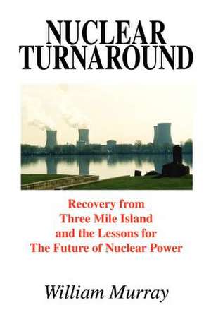 Nuclear Turnaround de William Murray