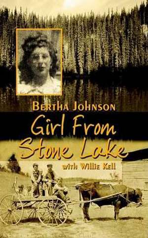 Girl from Stone Lake de Bertha Johnson