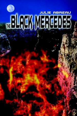 The Black Mercedes de Julie Abreau