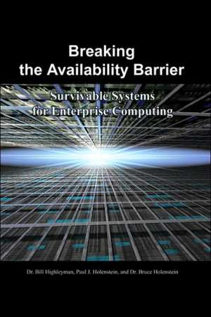 Breaking the Availability Barrier de Bill Highleyman