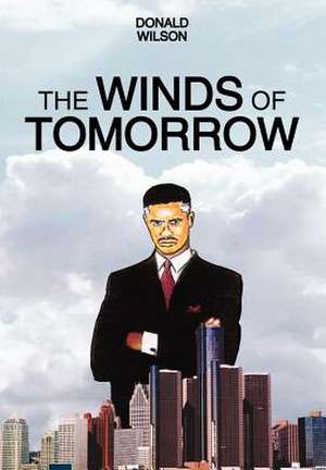 The Winds of Tomorrow de Donald W Wilson