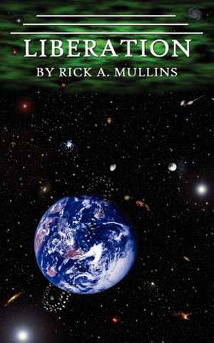 LIBERATION de Rick A. Mullins