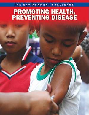 Promoting Health, Preventing Disease de Rebecca Vickers