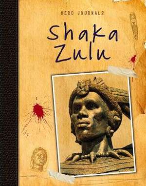 Shaka Zulu de Richard Spilsbury