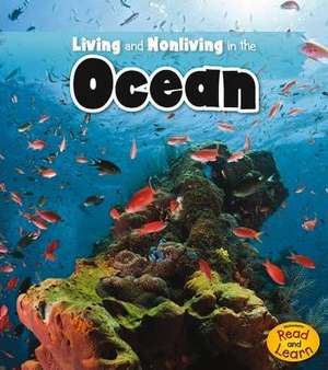 Living and Nonliving in the Ocean de Rebecca Rissman