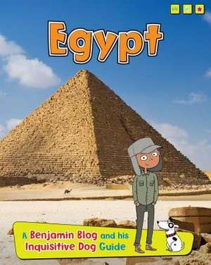 Egypt: A Benjamin Blog and His Inquisitive Dog Guide de ANITA GANERI