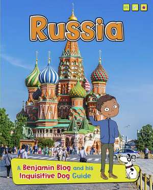 Russia: A Benjamin Blog and His Inquisitive Dog Guide de ANITA GANERI