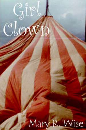 Girl Clown de Mary Wise