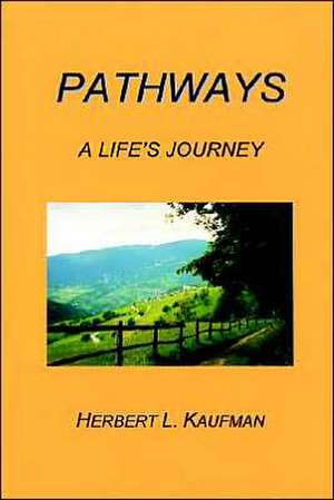 PATHWAYS de Herbert Kaufman