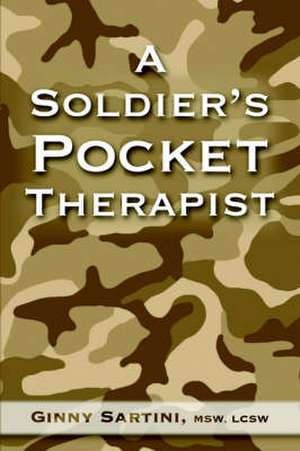 A Soldier's Pocket Therapist de Msw Lcsw Sartini