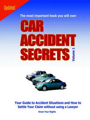 Car Accident Secrets de DS Publications