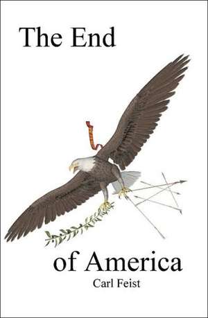 The End of America de Carl Feist