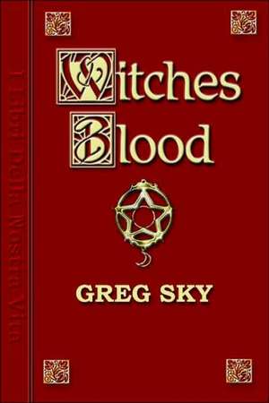 Witches Blood de Greg Sky