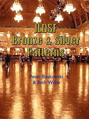 ILDSF Bronze & Silver Patterns de Blaskowski