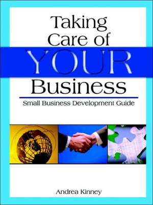 Taking Care of Your Business de Andrea Kinney