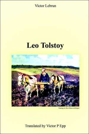 Leo Tolstoy de VICTOR LEBRUN