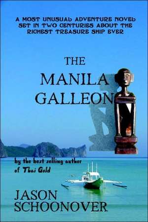 The Manila Galleon de Jason Schoonover