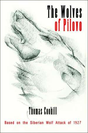 The Wolves of Pilovo de Thomas Coohill