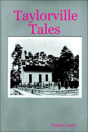 Taylorville Tales de Nelson Lynch