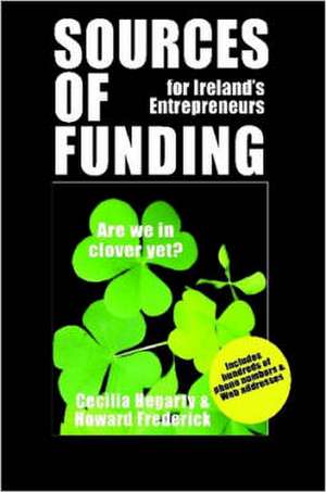 Sources of Funding for Ireland's Entrepreneurs de Howard Frederick