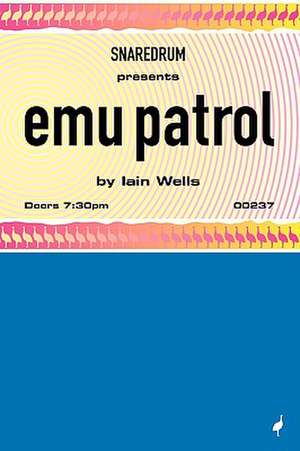 Emu Patrol de IAIN WELLS