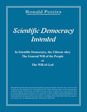 Scientific Democracy Invented de Ronald Pereira