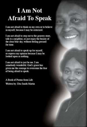 I Am Not Afraid to Speak de Etta Smith Martin