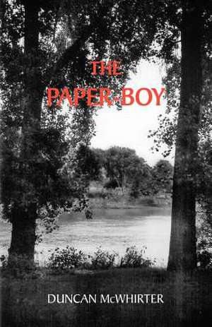 The Paper-Boy de Duncan McWhirter