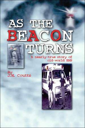 As the Beacon Turns de J. M. Coutts