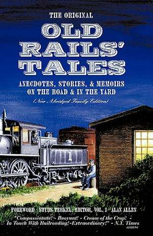 The Original Old Rails' Tales de Alan Allen