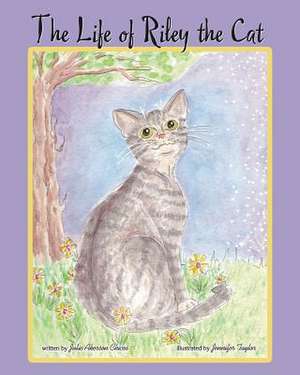 The Life of Riley the Cat de Julie Akerson Chicos