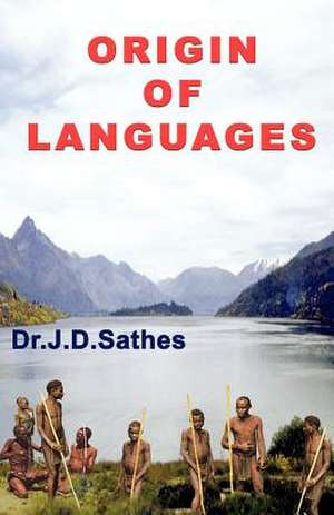 Origin of Languages de Dr. J. D. Sathes