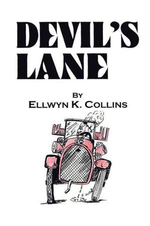 Devil's Lane de Ellwyn K. Collins