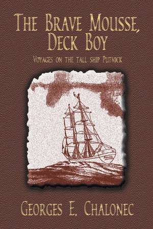 The Brave Mousse, Deck Boy de Geroge E. Chalonec