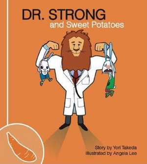 Dr. Strong and Sweet Potatoes de Yori Takeda